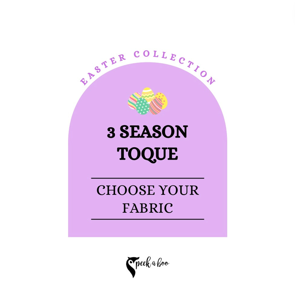 3 season toque Easter | Choose your fabric